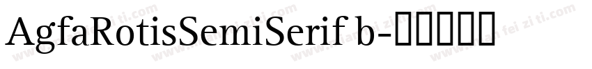 AgfaRotisSemiSerif b字体转换